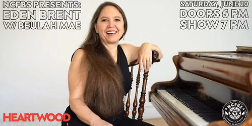NCFBS Presents: Eden Brent w\/ Beulah Mae