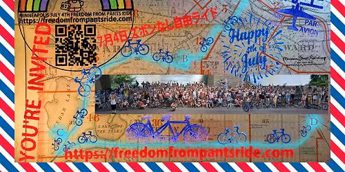 21st. Minneapolis July 4th. Freedom From Pants Ride 2027 XXI unetvicesimus invite and share.