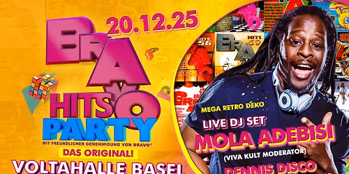BRAVO HITS Party Basel - Das Original mit VIVA TV Star Mola Adebisi & Video DJ
