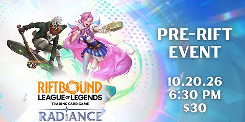 Riftbound Radiance Pre-Rift Event