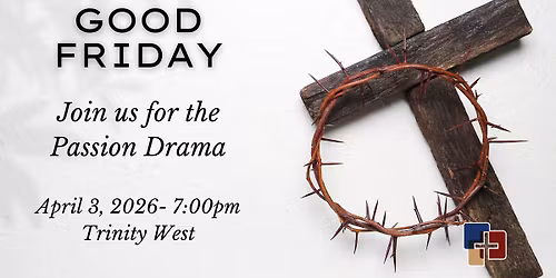 Good Friday Passion Drama