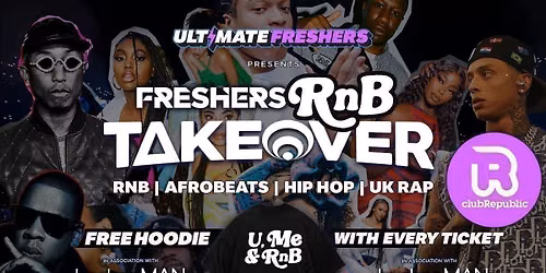 FRESHERS RNB TAKEOVER LEICESTER 2026 \u26a1\ufe0f Sold Out 15 years Running! \ud83d\udc55 FREE T-Shirt with Every Ticket!