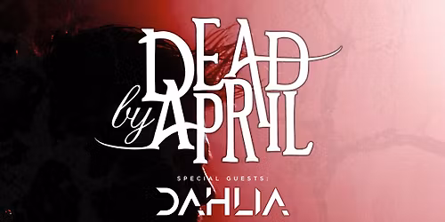 Dead By April + Support: Dahlia | Trollh\u00e4ttan