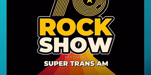Super 70's Rock Show