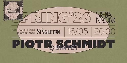 PIOTR SCHMIDT QUINTET feat. GRZECH PIOTROWSKI | Scena MONK