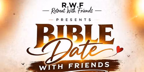 BIBLE DATE WITH FRIENDS 