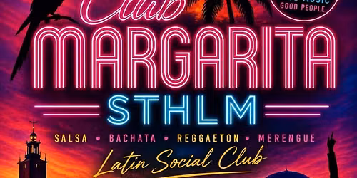 Club Margarita Sthlm - Latino Night