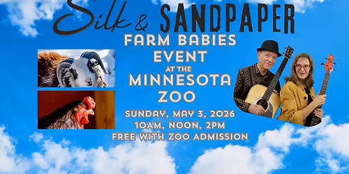 Silk & Sandpaper at the Minnesota Zoo Farm Babies!