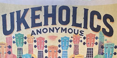 Ukeholics Anonymous