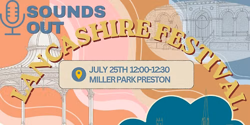Sounds Out Set @ The Lancashire Festival 2026
