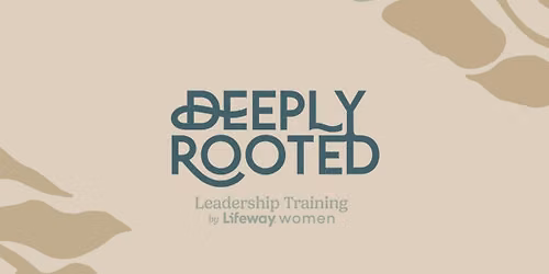 Deeply Rooted - Oklahoma City, OK
