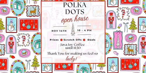 Polka Dots Holiday Open House