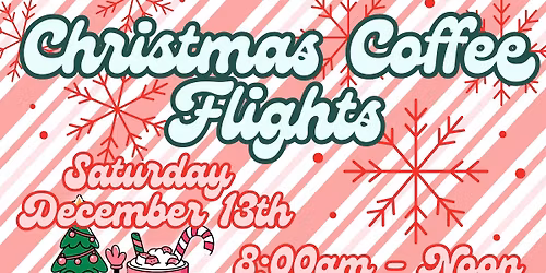 Christmas Coffee Flights 