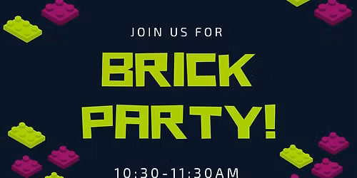 Brick Party!