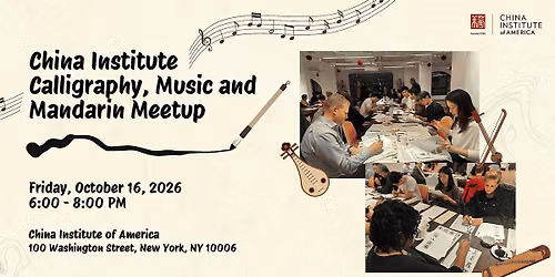Calligraphy, Music & Mandarin Meetup