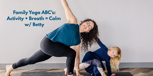 Family Yoga ABC's Activity + Breath = Calm