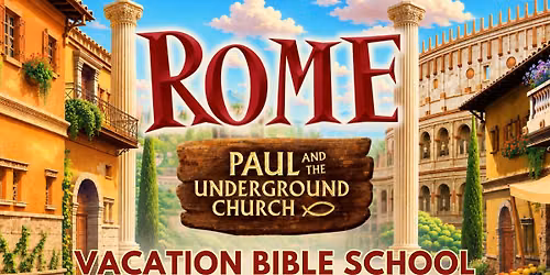 Vacation Bible School - Rome