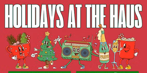 Holidays at the Haus