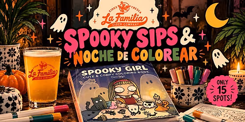 Spooky Sips & Noche de Colorear: A Coloring Night at La Familia Cider