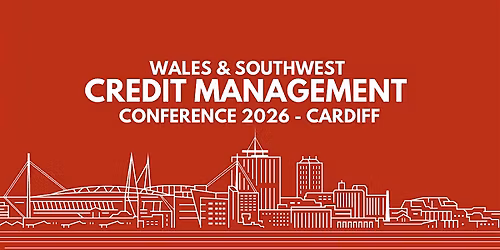 Wales  & South West Credit Management Conference - WSWCMC25