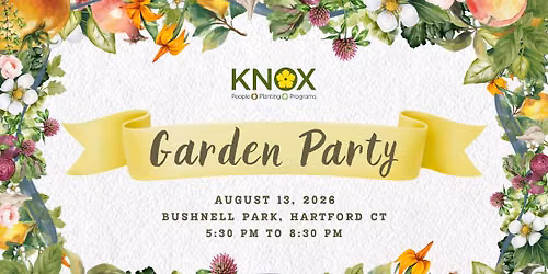 KNOX Garden Party at Bushnell Park