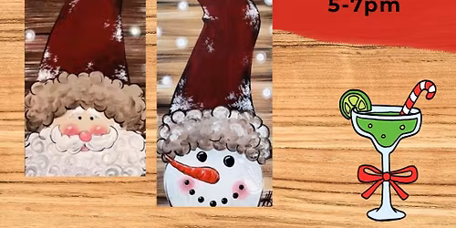 Choose Your Fav! Rustic Santa or Snowman Paint&Sip\u2603\ufe0f\u2744\ufe0f\ud83c\udfa8\ud83e\udd42
