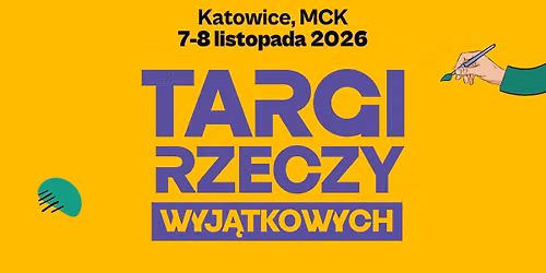Targi Rzeczy Wyj\u0105tkowych | Katowice 