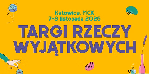 Targi Rzeczy Wyj\u0105tkowych | Katowice 