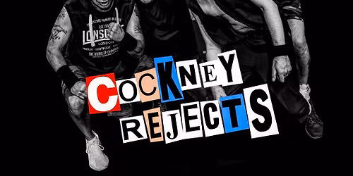 Cockney Rejects + Supports