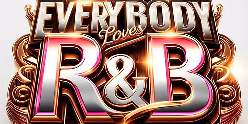 EVERYBODY LOVES R&B