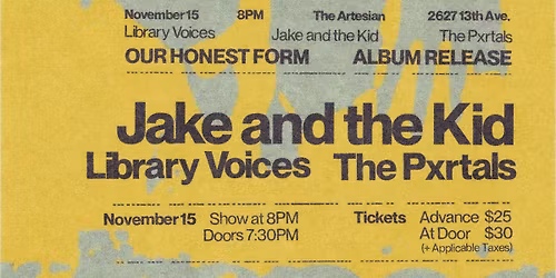 Jake and the Kid Album Release Show with Library Voices and The Pxrtals