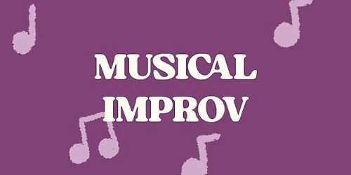 Introduction to Musical Improv