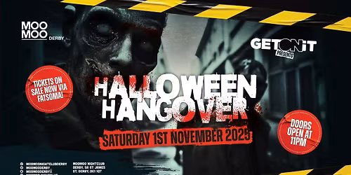 Get On It Halloween Hangover! Saturday 1st November At Moo Moo! 2025