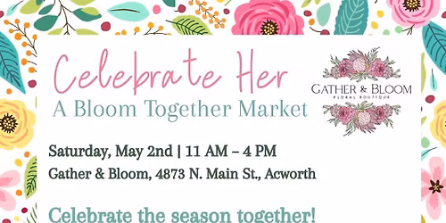 Gather & Bloom (Acworth) - Market Day Event