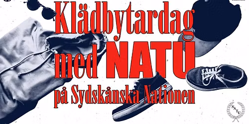 Kl\u00e4dbyte med NATU | Sydsk\u00e5nska Nationen