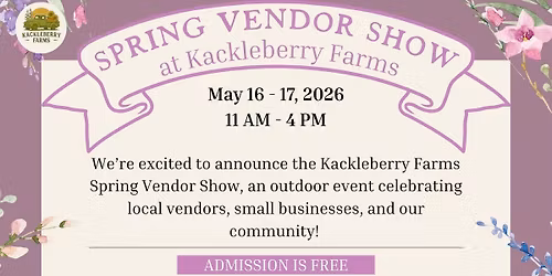 Kackleberry Farms Spring Vendor Show