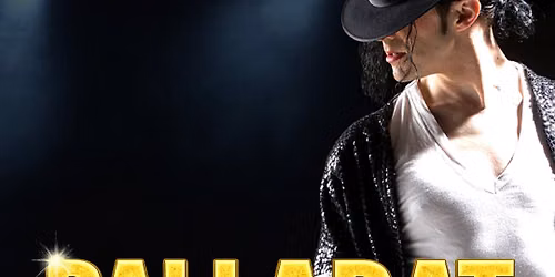Ballarat Saturday, 15th August MOONWALKER Michael Jackson HIStory
