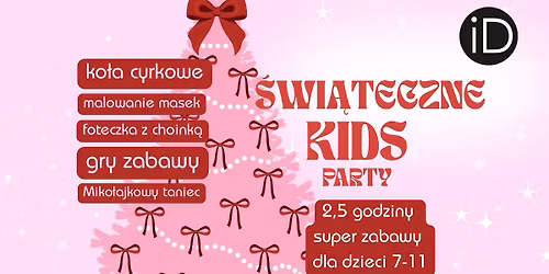 \u015bwiateczne kiDs party w iD