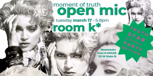 Moment of Truth - A Monthly Open Mic with Truth Star