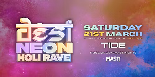 Masti Nights PRESENTS Holi Rave | Tide Night Club