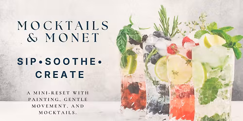 Mocktails & Monet