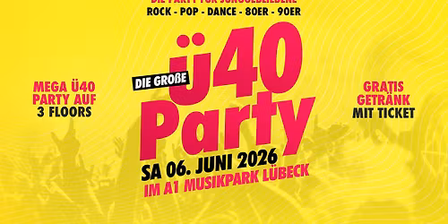 DIE GRO\u00dfE \u00dc40 PARTY