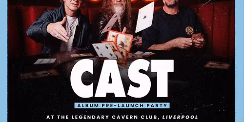 \u2728 CAST \u2013 Album Pre-Launch Party at The Cavern Club \u2728