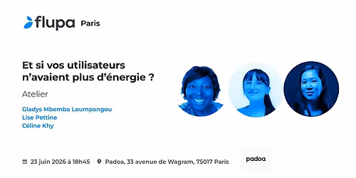 [Flupa Paris] Et si vos utilisateurs n'avaient plus d'\u00e9nergie ?