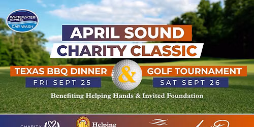 April Sound Charity Classic Benefiting Helping Hands