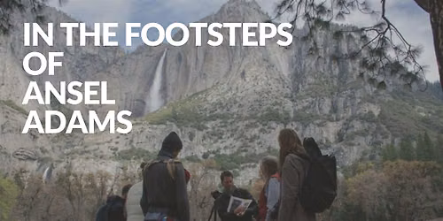 In the Footsteps of Ansel Adams (Yosemite Valley)