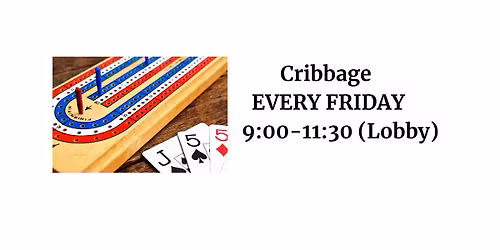 CRIBBAGE EVERY FRIDAY AT THE SHREWSBURY SENIOR CENTER