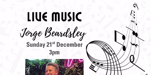 Live Music ~ Jorge Beardsley