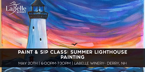Paint & Sip Class: Summer Lighthouse Paintings (LaBelle Winery- Derry, NH)