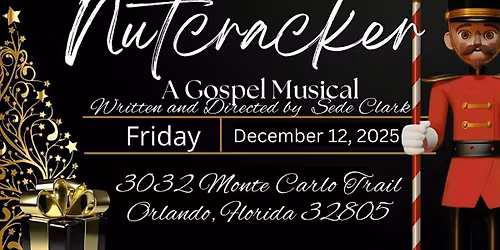 The Chocolate Nutcracker, A Gospel Musical